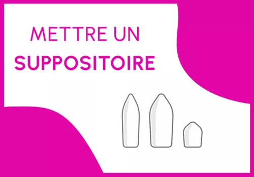 Comment mettre correctement un suppositoire ?